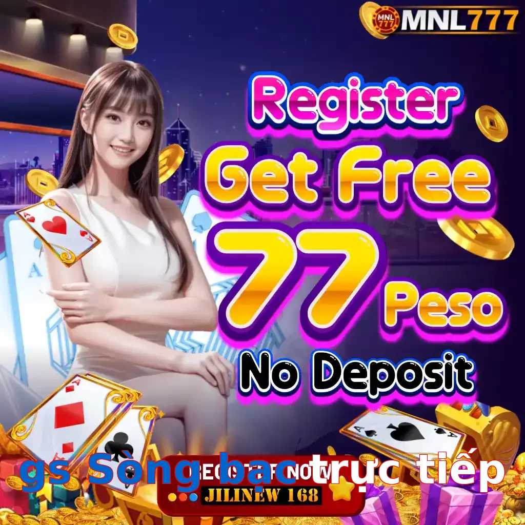 gs Sòng bạc trực tiếp